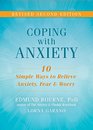 Coping with Anxiety Ten Simple Ways to Relieve Anxiety Fear and Worry