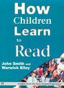 How Children Learn to Read Insights from the New Zealand Experience