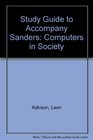 Study Guide to Accompany Sanders Computers in Society