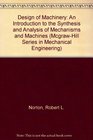 Design of Machinery  An Introduction to the Synthesis  Analysis of Mechanisms  Machines 2nd