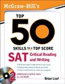 McGrawHill's Top 50 Skills for a Top Score SAT Critical Reading and Writing