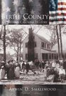 Bertie County An Eastern Carolina History