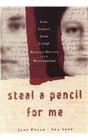 Steal a Pencil for Me Love Letters from Camp BergenBelsen and Westerbork