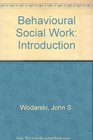 Behavioral Social Work An Introduction