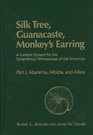 Silk Tree Guanacaste Monkey's Earring A Generic System for the Synandrous Mimosaceae of the Americas  Abarema Albizia and Allies