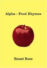 Alpha Food Rhymes
