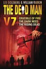 The Dead Man Vol 7 Crucible of Fire The Dark Need The Rising Dead