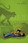 Invisible to Predators