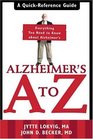 Alzheimer's A to Z A QuickReference Guide