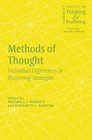 Methods of Thought Individual Differences in Reasoning Strategies