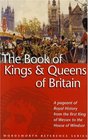 The Wordsworth Book of the Kings  Queens of Britain