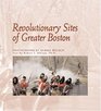 Revolutionary Sites Of Greater Boston