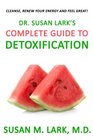 Dr Susan Lark's Complete Guide to Detoxification
