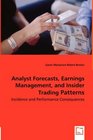 Analyst Forecasts Earnings Management and Insider Trading Patterns  Incidence and Performance Consequences