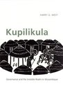 Kupilikula Governance and the Invisible Realm in Mozambique