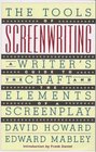 The Tools of Screenwriting A Writer's Guide to the Craft and Elements of a Screenplay