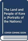 The Land and People of Korea