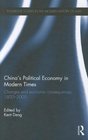 China's Political Economy in Modern Times: Changes and Economic Consequences, 1800-2000 (Routledge Studies in the Modern History of Asia)
