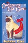 The Chocolate Cat Caper (Chocoholic, Bk 1) (Large Print)