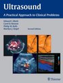 Ultrasound A Practical Approach to Clinical Problems