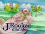 J Rooker Manatee