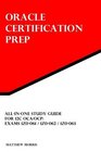 AllInOne Study Guide for 12c OCA/OCP Exams 1Z0061 / 1Z0062 / 1Z0063 Oracle Certification Prep