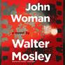 John Woman A Novel