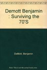 Surviving the 70's