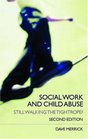 Social Work and Child Abuse Still Walking the Tightrope
