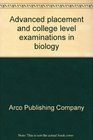 Advanced placement and college level examinations in biology