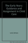 The Early Years Guidance and Assignment in Child Care