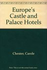 Europe's Castle and Palace Hotels