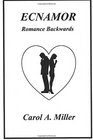 Ecnamor Romance Backwards