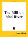 The Mill on Mad River