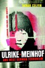 Ulrike Meinhof and West German Terrorism Language Violence and Identity