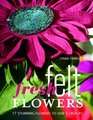 Fresh Felt Flowers 17 Stunning Flowers to Sew  Display