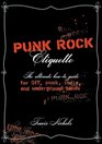 Punk Rock Etiquette The Ultimate HowtoGuide for DIY Punk Indie and Underground Bands