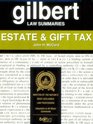 Gilbert Law Summaries Estate  Gift Tax