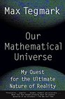 Our Mathematical Universe: My Quest for the Ultimate Nature of Reality (Vintage)