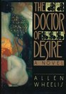 The Doctor of Desire