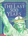 The Last 500 Years