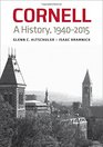 Cornell A History 19402015