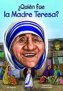 Quin fue la Madre Teresa