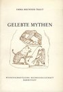Gelebte Mythen Beitrage zum altagyptischen Mythos