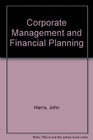 Corporate Management and Financial Planning