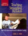 Teaching Struggling Readers How to Use Brainbased Research to Maximize Learning