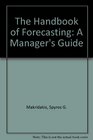 The Handbook of Forecasting