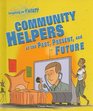 Community Helpers of the Past Present and Future