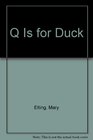 Q Is for Duck An Alphabet Guessing Game