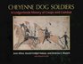 Cheyenne Dog Soldiers A Ledgerbook History of Coups and Combat